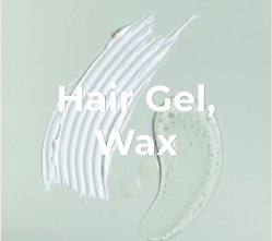 Hair gel, wax